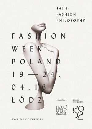 FashionPhilosophy Fashion Week Poland 19-24 kwietnia 2016